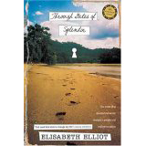 Through Gates of Splendor - Elisabeth Elliot